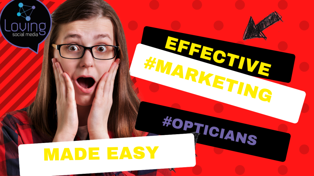 Read more about the article Effective marketing  Strategies for Optometrists Opticians