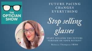 Rebecca Thompson FBDO 100% Optical Natasha Berg Cazin Monday 12:15 13:00 Tomorrow: Comfort zone: empowering eyewear consumers to navigate uncertainty with confidence