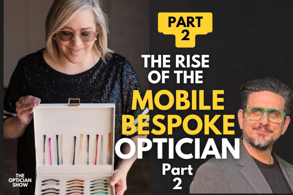 Read more about the article Social Media for Opticians: The Rise of the Mobile Bespoke Optician
